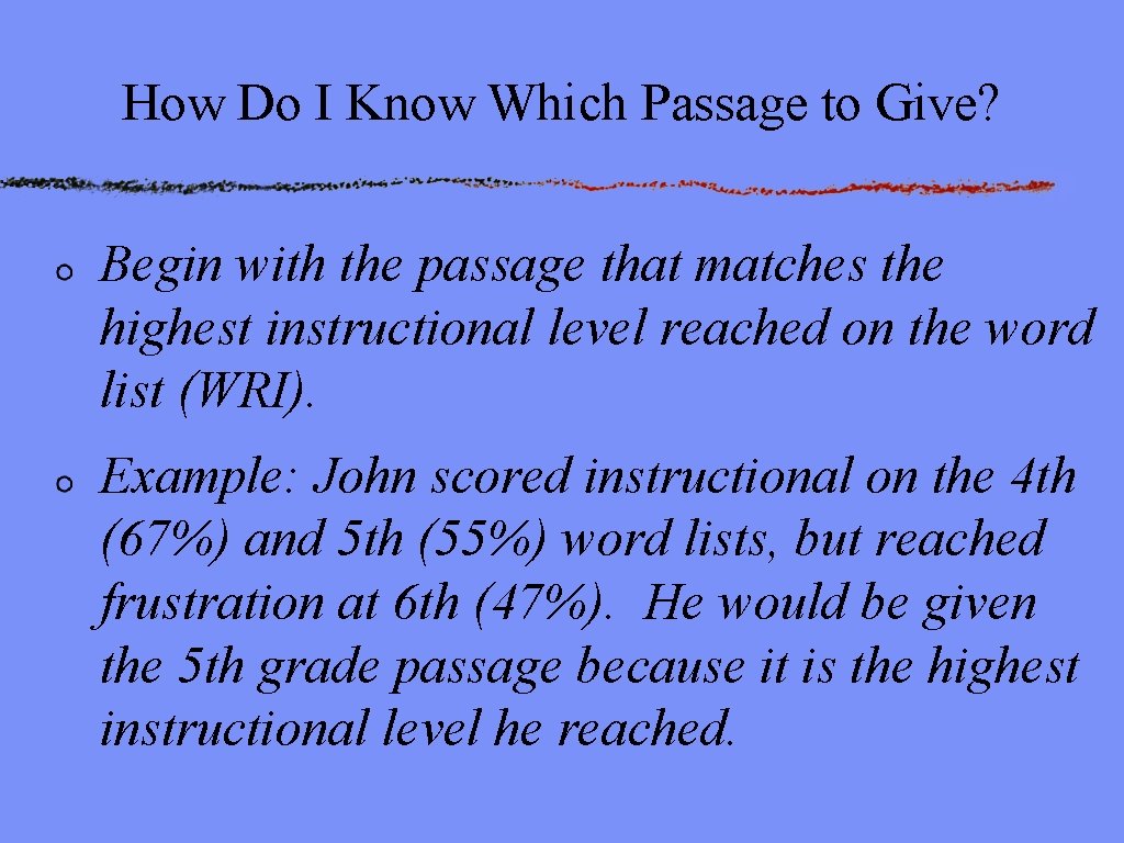 How Do I Know Which Passage to Give? Begin with the passage that matches