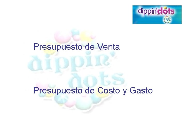 Presupuesto de Venta Presupuesto de Costo y Gasto 