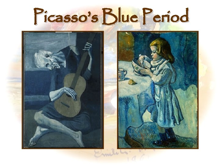 Picasso’s Blue Period 