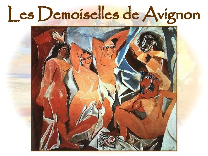 Les Demoiselles de Avignon 