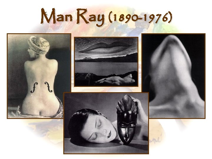 Man Ray (1890 -1976) 