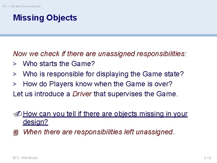 P 2 — Iterative Development Missing Objects Now we check if there are unassigned