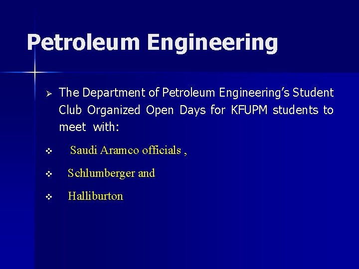 Petroleum Engineering Ø v The Department of Petroleum Engineering’s Student Club Organized Open Days