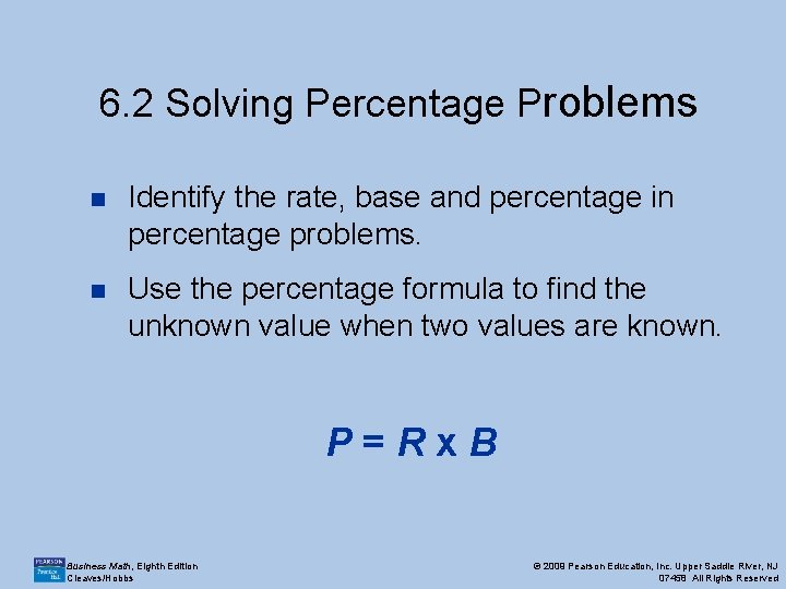 6. 2 Solving Percentage Problems n Identify the rate, base and percentage in percentage