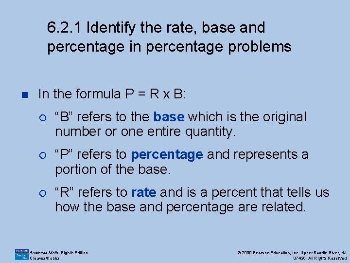 6. 2. 1 Identify the rate, base and percentage in percentage problems n In