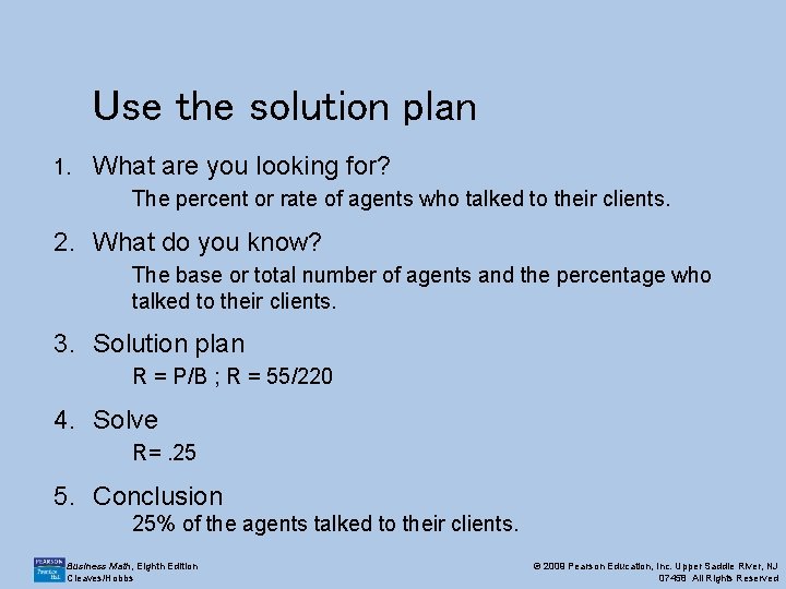 Use the solution plan 1. What are you looking for? The percent or rate