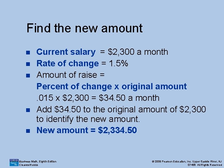 Find the new amount n n n Current salary = $2, 300 a month