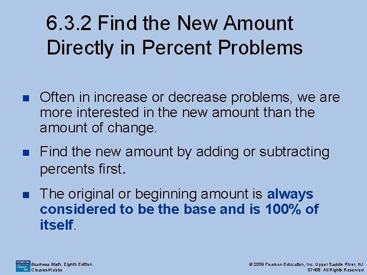 6. 3. 2 Find the New Amount Directly in Percent Problems n Often in