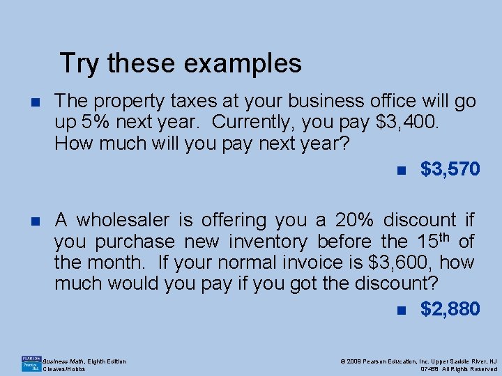 Try these examples n The property taxes at your business office will go up