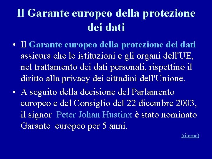 Il Garante europeo della protezione dei dati • Il Garante europeo della protezione dei