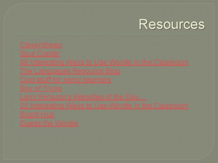 Resources Clever. Sheep � Soul Cradler � 48 Interesting Ways to Use Wordle in