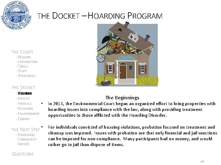 THE DOCKET – HOARDING PROGRAM THE COURT - MISSION - JURISDICTION - TOOLS -