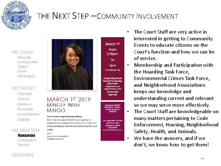THE NEXT STEP – COMMUNITY INVOLVEMENT THE COURT - MISSION - JURISDICTION - TOOLS