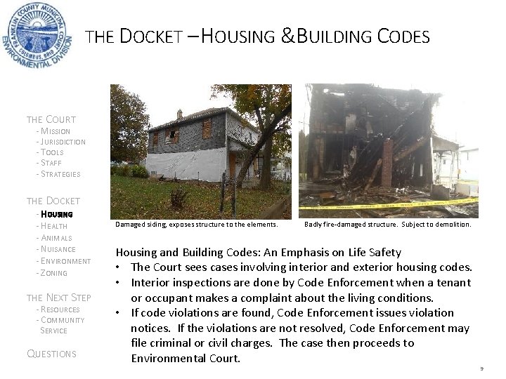 THE DOCKET – HOUSING &BUILDING CODES THE COURT - MISSION - JURISDICTION - TOOLS