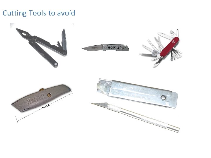 Cutting Tools to avoid 