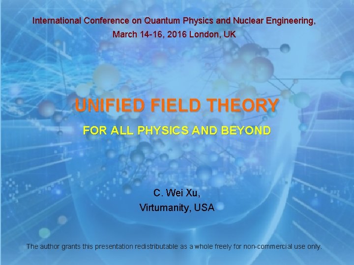 International Conference on Quantum Physics and Nuclear Engineering, March 14 -16, 2016 London, UK