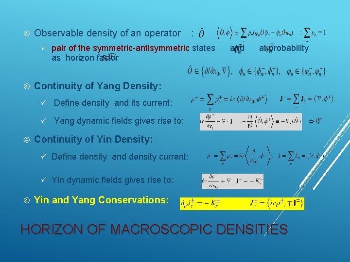  Observable density of an operator : ü pair of the symmetric-antisymmetric states and