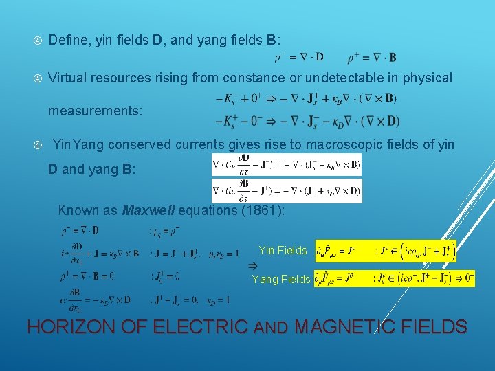  Define, yin fields D, and yang fields B: Virtual resources rising from constance