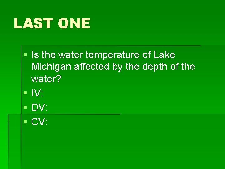 LAST ONE § Is the water temperature of Lake Michigan affected by the depth
