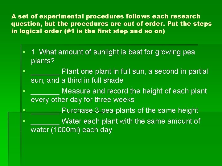 A set of experimental procedures follows each research question, but the procedures are out