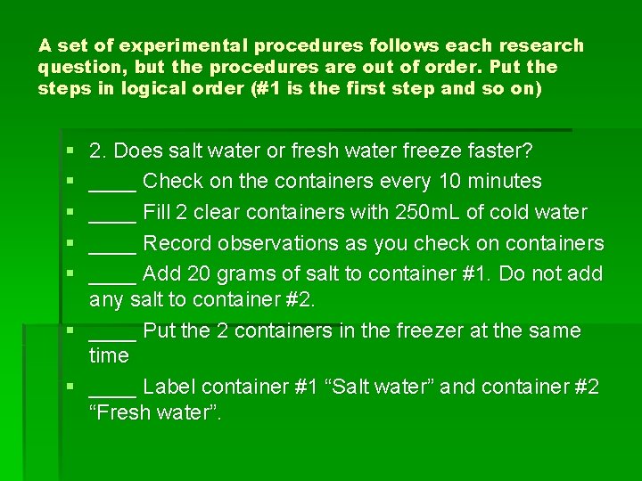 A set of experimental procedures follows each research question, but the procedures are out