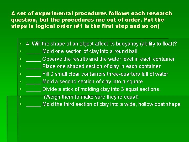 A set of experimental procedures follows each research question, but the procedures are out