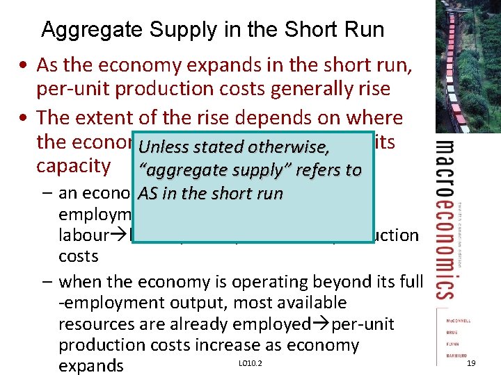 Aggregate Supply in the Short Run • As the economy expands in the short