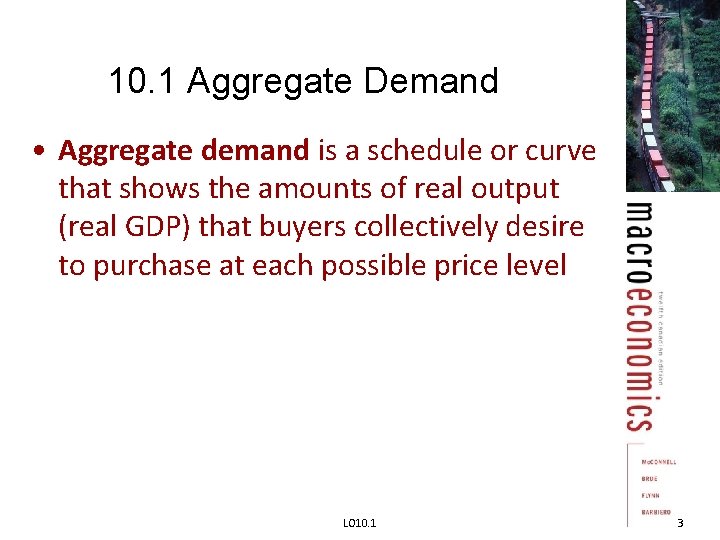10. 1 Aggregate Demand • Aggregate demand is a schedule or curve that shows