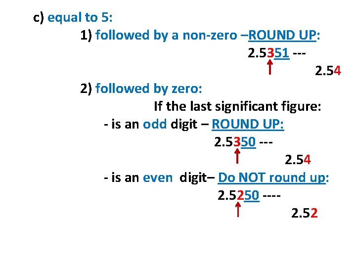 c) equal to 5: 1) followed by a non-zero –ROUND UP: 2. 5351 --2.