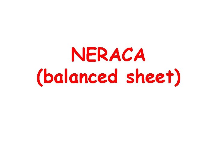 NERACA (balanced sheet) 