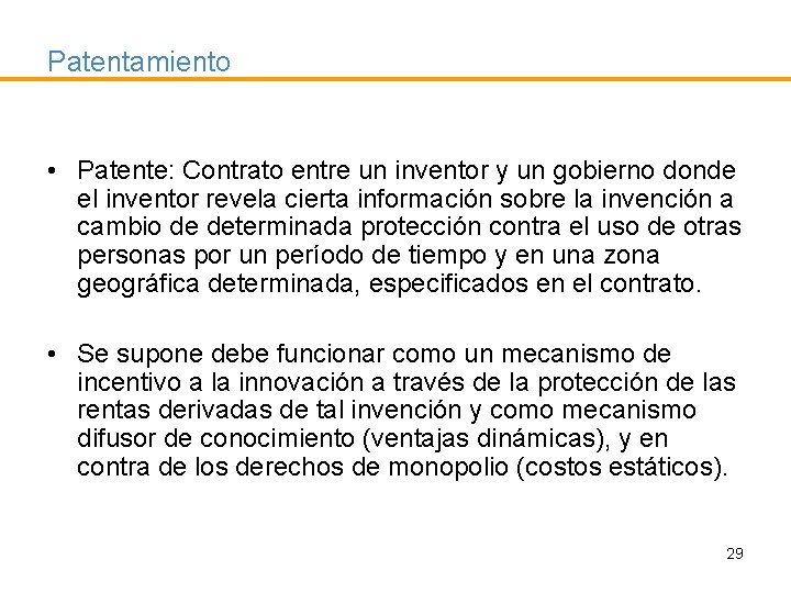 Patentamiento • Patente: Contrato entre un inventor y un gobierno donde el inventor revela