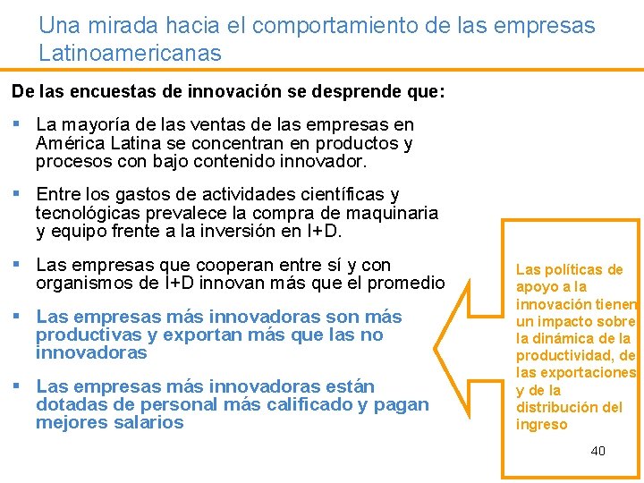 Una mirada hacia el comportamiento de las empresas Latinoamericanas De las encuestas de innovación