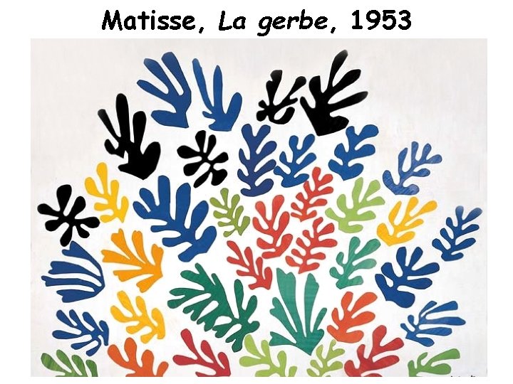 Matisse, La gerbe, 1953 