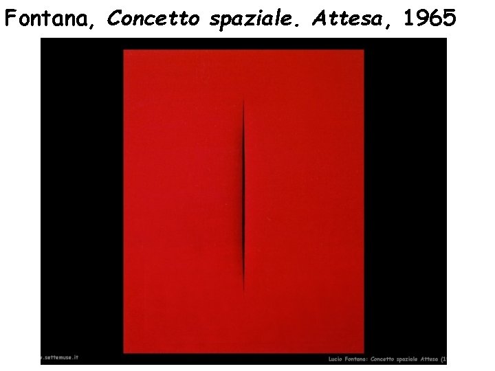 Fontana, Concetto spaziale. Attesa, 1965 