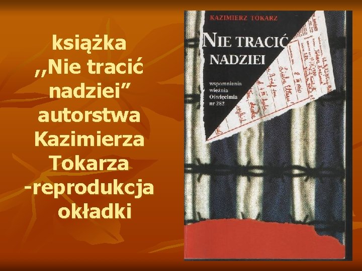 książka , , Nie tracić nadziei” autorstwa Kazimierza Tokarza -reprodukcja okładki 