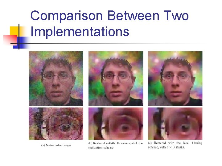 Comparison Between Two Implementations 