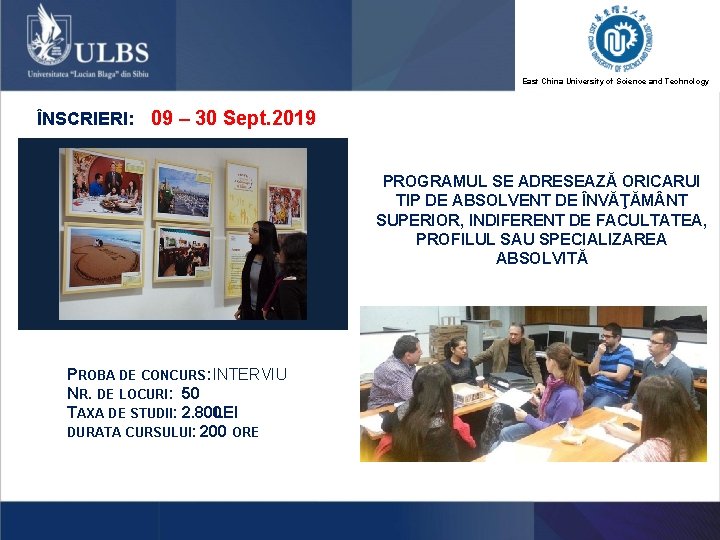 East China University of Science and Technology ÎNSCRIERI: 09 – 30 Sept. 2019 PROGRAMUL East China University of Science and Technology ÎNSCRIERI: 09 – 30 Sept. 2019 PROGRAMUL