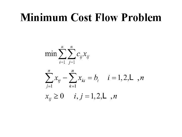 Minimum Cost Flow Problem 