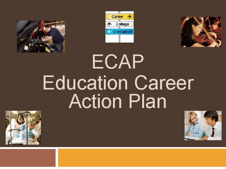 ECAP Education Career Action Plan 