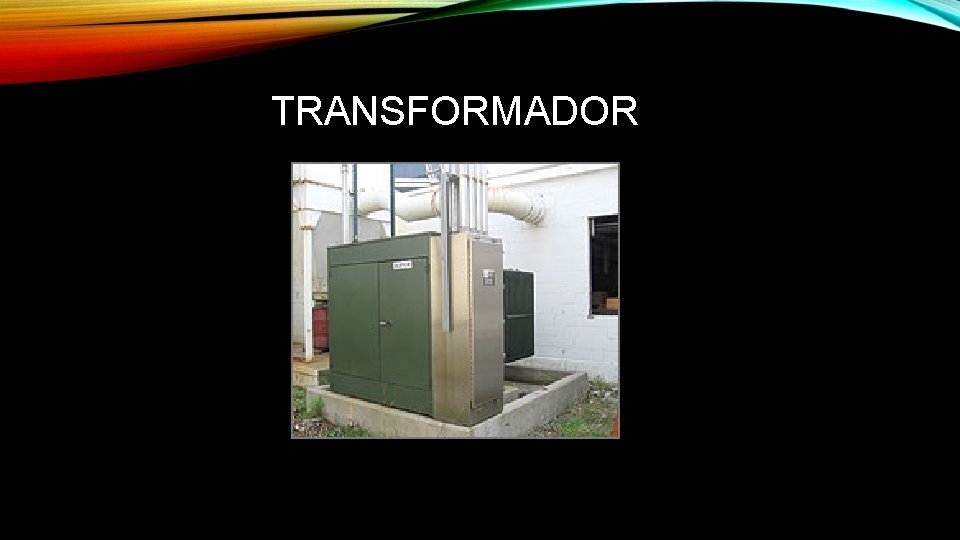 TRANSFORMADOR 