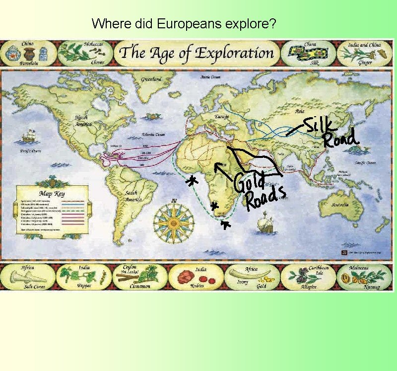Where did Europeans explore? 
