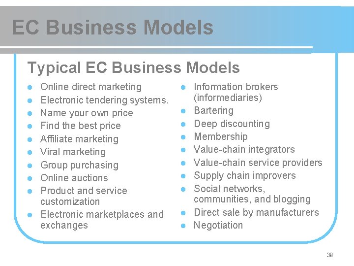 EC Business Models Typical EC Business Models l l l l l Online direct