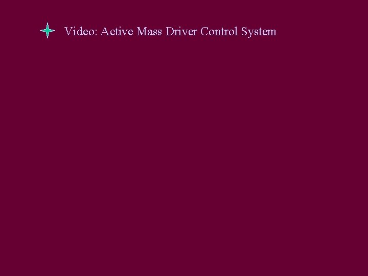 Video: Active Mass Driver Control System 