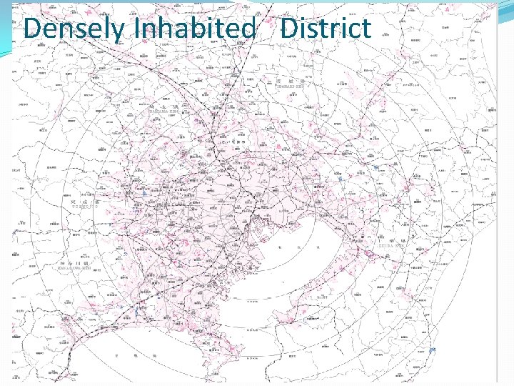 Densely Inhabited District Densely Inhabited District