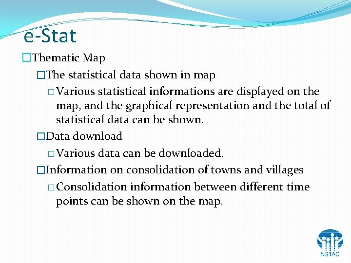 e-Stat �Thematic Map �The statistical data shown in map � Various statistical informations are e-Stat �Thematic Map �The statistical data shown in map � Various statistical informations are