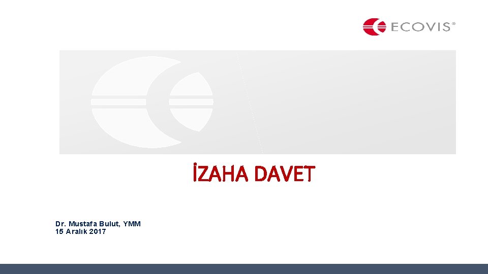 İZAHA DAVET Dr. Mustafa Bulut, YMM 15 Aralık 2017 