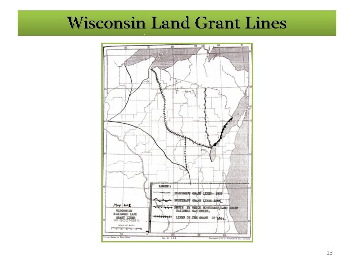 Wisconsin Land Grant Lines 13 Wisconsin Land Grant Lines 13