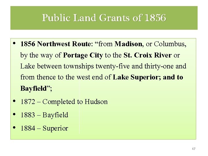 Public Land Grants of 1856 • 1856 Northwest Route: “from Madison, or Columbus, by Public Land Grants of 1856 • 1856 Northwest Route: “from Madison, or Columbus, by