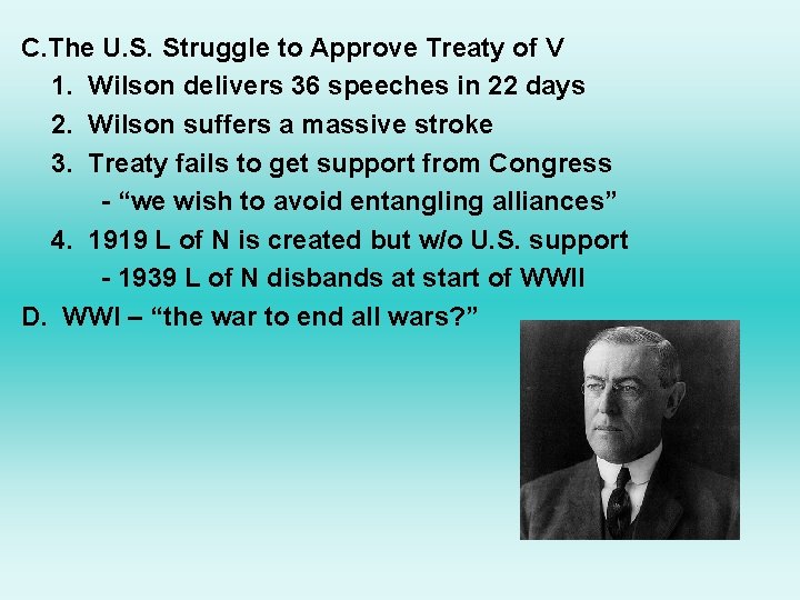C. The U. S. Struggle to Approve Treaty of V 1. Wilson delivers 36