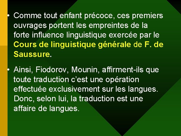 • Comme tout enfant précoce, ces premiers ouvrages portent les empreintes de la • Comme tout enfant précoce, ces premiers ouvrages portent les empreintes de la